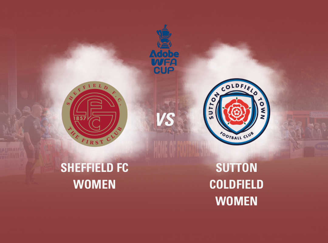 Event image Sheffield FC Women vs Sutton Coldfield Town (Womens FA Cup)