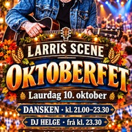 Event image OKTOBERFEST @LARRIS SCENE // LAURDAG 10/10-2026