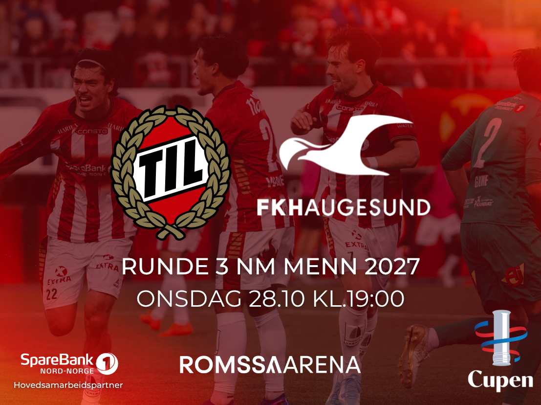 Event image NM 2027, Runde 3: TIL - Haugesund