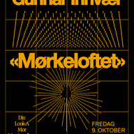 Event image Østre pres. Gunnar Innvær «Mørkeloftet» + Stian Lundberg, Look-A og MOR