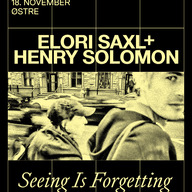 Event image Ekko pres. Elori Saxl og Henry Solomon «Seeing is Forgetting»
