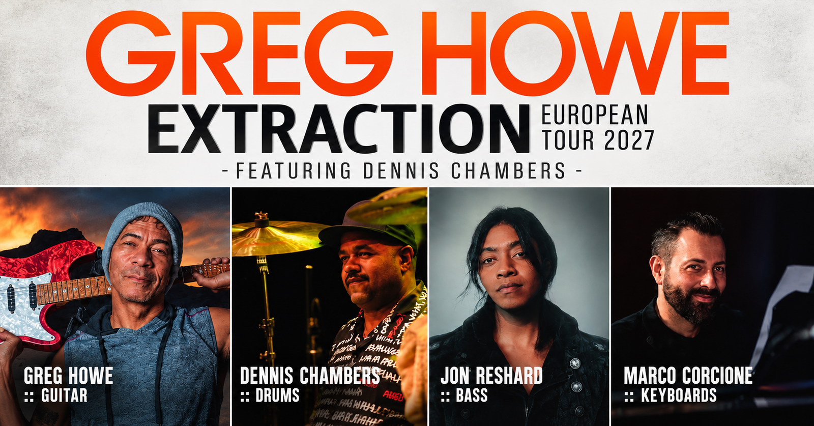 Event image GREG HOWE – EXTRACTION EUROPEAN TOUR 2027