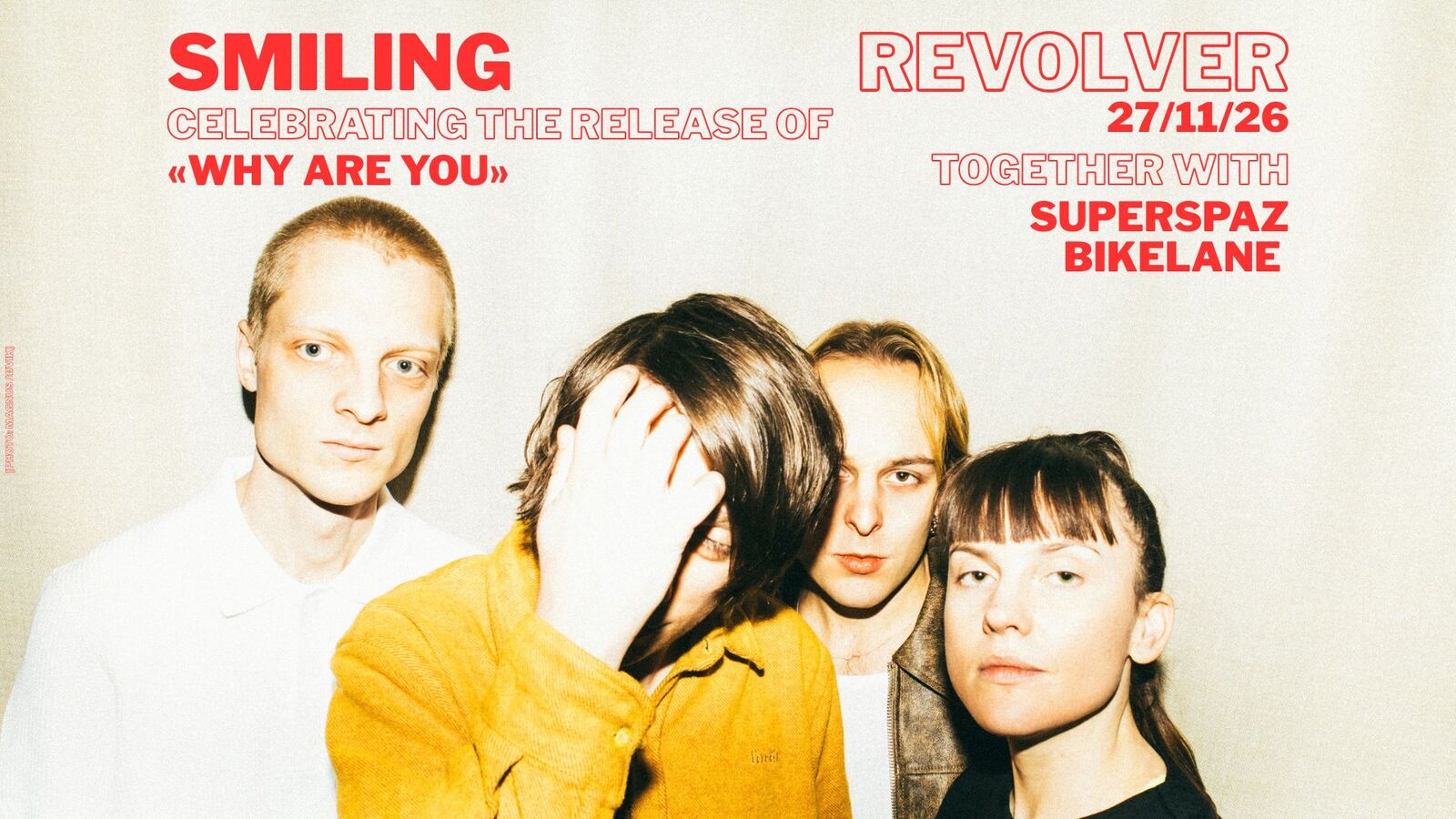 Event image SMILING - CELEBRATING «WHY ARE YOU» // Superspaz // Bikelane // Revolver