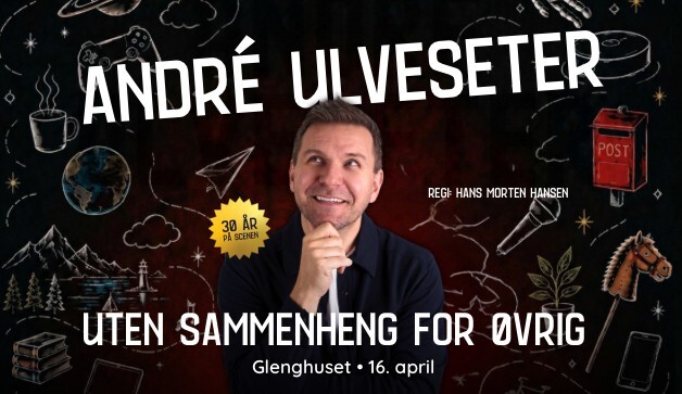 Event image André Ulveseter - Uten sammenheng for øvrig