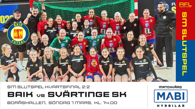 Event image SM slutspel Kvartsfinal RFL BAIK Futsal Dam - Svärtinge SK