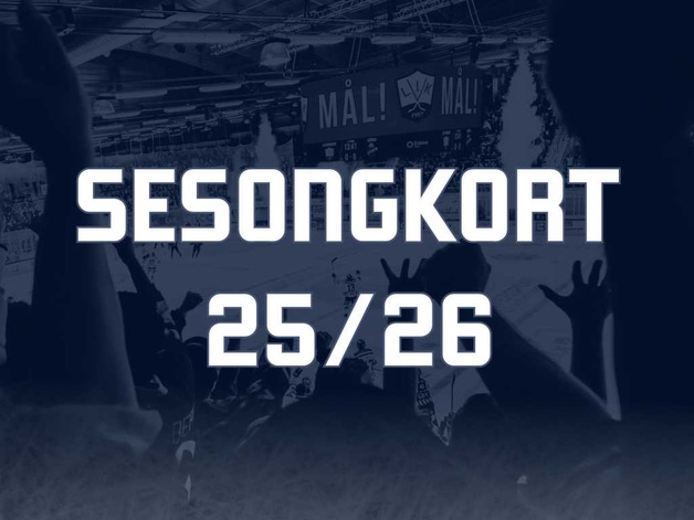 Event image Sesongkort 25/26 EHL & BAMBUSA 