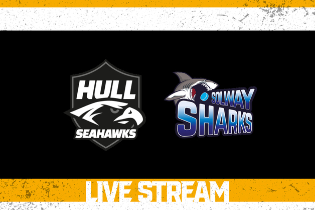 Event image Hull Seahawks vs Solway Sharks 22/03/26 LIVE STREAM
