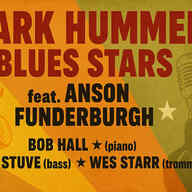 Event image MARK HUMMEL BLUES STARS feat. ANSON FUNDERBURGH