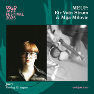 Event image MEUF: Vatn Strøm & Milovic | Oslojazz 2025