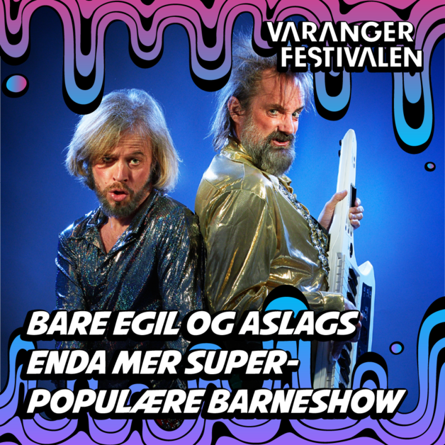 Event image Varanger Jåss: Bare Egil & Aslags enda mer superpopulære barneshow