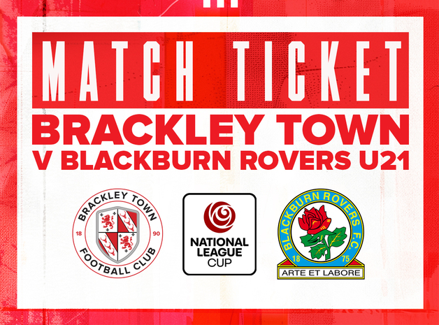 Event image  Brackley Town v Blackburn Rovers - National League Cup - Tuesday 12th August 2025 - KO 7:45pm