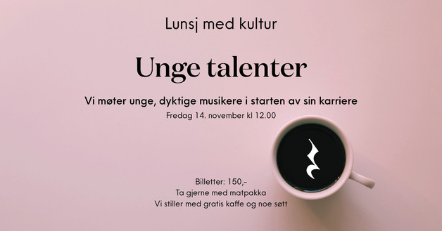 Event image Lunsj med kultur: Unge talenter
