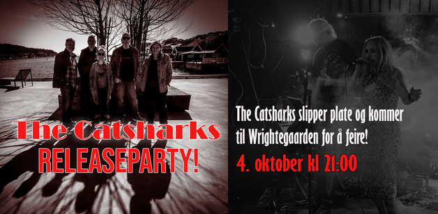 Event image The Catsharks // Releasekonsert, Wrightegaarden, John G Scene