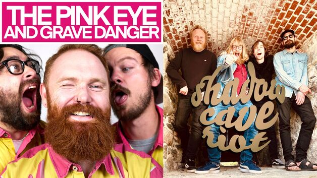 Event image The Pink Eye and Grave Danger // Shadow Cave Riot  // Nidhoggs Brønn