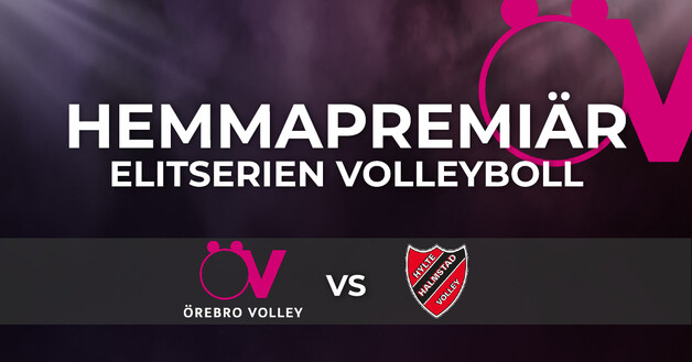 Event image Hemmapremiär Elitserien Volleyboll Örebro Volley - Hylte Halmstad VBK