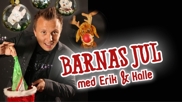 Event image Barnas jul med Erik & Kalle