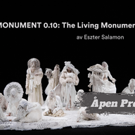 Event image Åpen Prøve: MONUMENT 0.10: The Living Monument av Eszter Salamon
