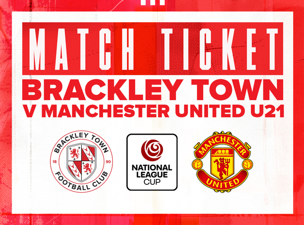 Event image  Brackley Town v Manchester United - National League Cup - Tuesday 16th September 2025 - KO 7:45pm