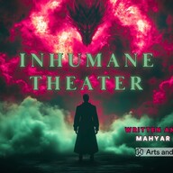 Event image Inhumane Theater