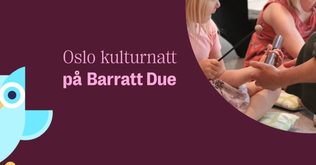 Event image Oslo kulturnatt på Barratt Due - Musikklek 2-3 år
