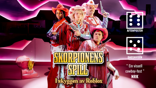Event image RIKSTEATRET: SKORPIONENS SPILL -  I SKYGGEN AV ROBLOX