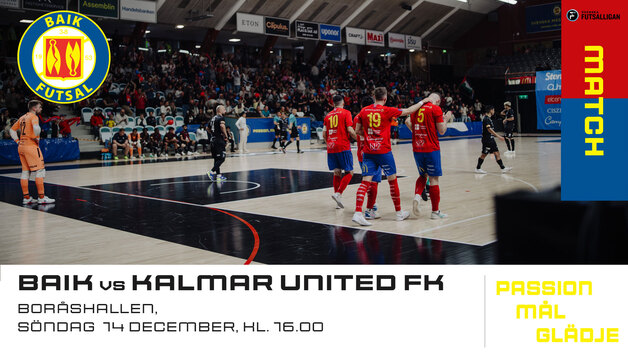 Event image BAIK Futsal - Kalmar United i Svenska Futsalligan