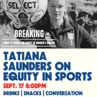 Event image Tatiana Saunders on Equity in Sports