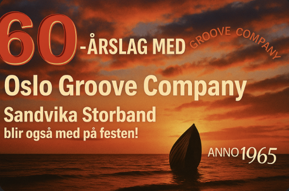 Event image 60-årslag med Oslo Groove Company – med gjester fra Sandvika Storband!