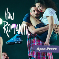 Event image Åpen Prøve: HOW ROMANTIC av Katerina Andreou