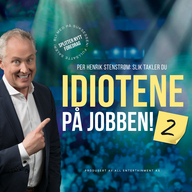 Event image PER HENRIK STENSTRØM: SLIK TAKLER DU IDIOTENE PÅ JOBBEN! 2
