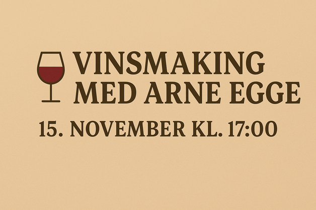 Event image Vinsmaking med Arne Egge