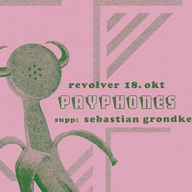 Event image Payphones // Gronxy // Revolver