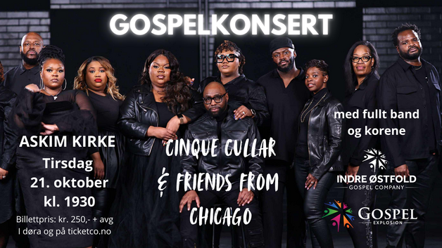 Event image Gospelkonsert med Cinque Cullar & friends from Chicago sammen med IØGC og Gospel Explosion Oslo og fullt band