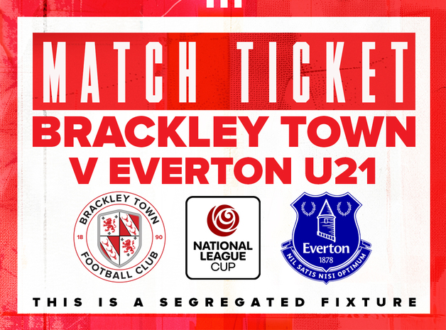 Event image  Brackley Town v Everton U21s - National League Cup - Tuesday 21st October 2025 - KO 7:45pm