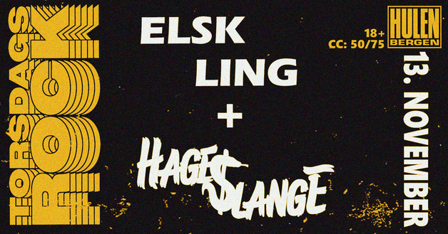 Event image Torsdagsrock: Elskling + Hage$lange || Hulen