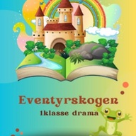 Event image VK 2026 Skoleforestilling: Eventyrskogen (Torsdag)