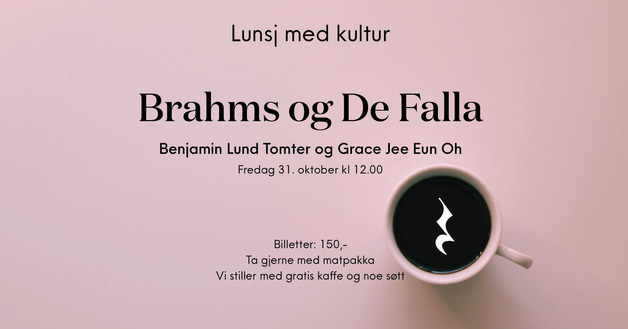 Event image Lunsj med kultur: Brahms og De Falla