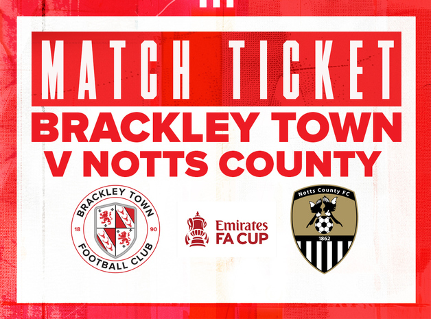 Event image Brackley Town FC v Notts County FC - Emirates FA Cup 1st Round - Saturday 1st November 2025 - KO 5:30pm HOME TICKETS ONLY