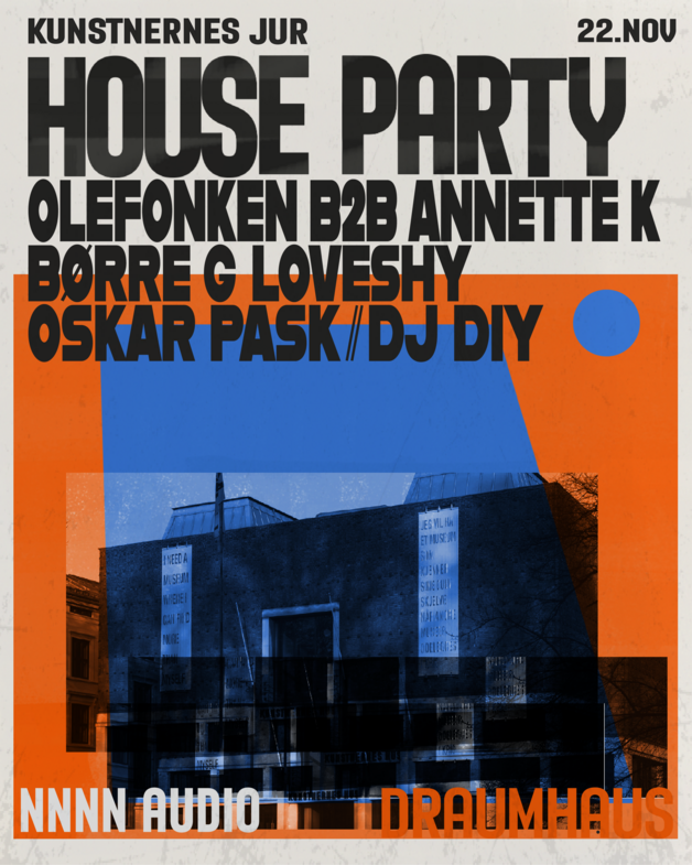Event image House Party på Kunstnernes JUR
