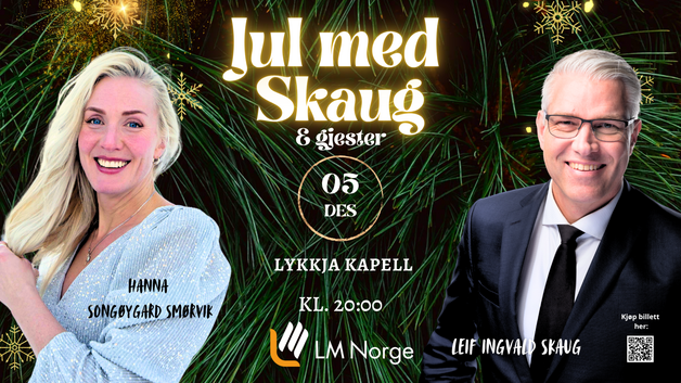 Event image Jul med Skaug - Leif Ingvald Skaug inviterer Hanna Songøygard Smørvik til jul! Konsert kl. 20:00