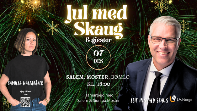 Event image Jul med Skaug - Leif Ingvald Skaug inviterer Camilla Hallaråker til jul!