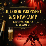 Event image JULEBORDSKONSERT & SHOWKAMP – EIDSIVA ARENA 6. DESEMBER