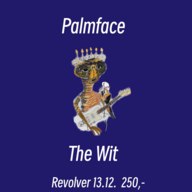 Event image Palmface // The Wit // Revolver