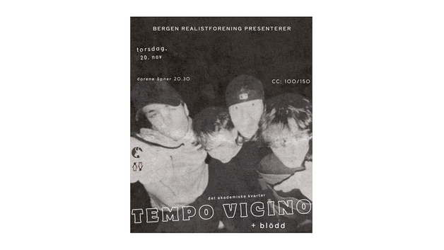 Event image Tempo Vicino og Blödd // Bergen Realistforening // Kvarteret 