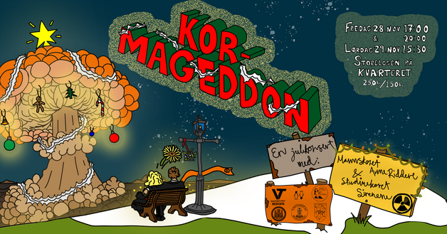 Event image KOR-MAGEDDON - en julekonsert med Mannskoret Arme Riddere og Studinekoret Sirenene