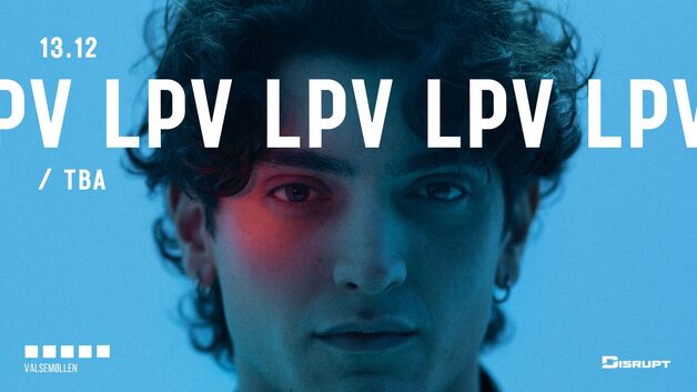 Event image LPV + TBA @ VALSEMØLLEN