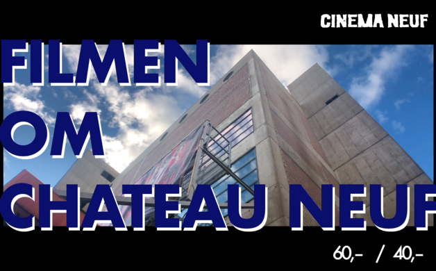 Event image Filmen om Chateau Neuf (Premiere)