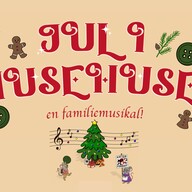Event image Jul i Musehuset - en GRATIS familiemusikal