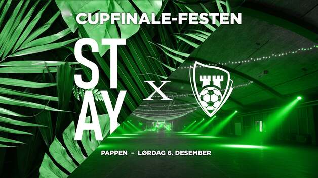 Event image STAY x Sarpsborg 08 cupfinalefest (lørdag)
