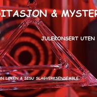 Event image Meditasjon & Mysterier Julekonsert uten julemusikk